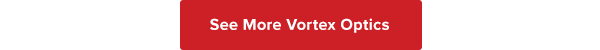 See More Vortex Optics